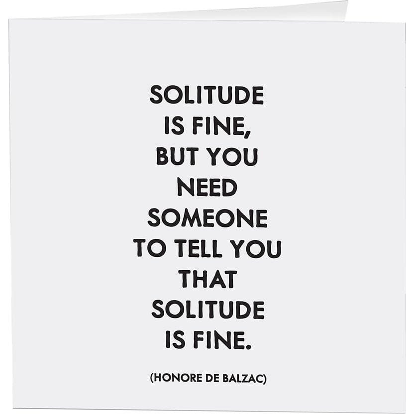 Cards - Solitude is Fine (Honore de Balzac) - HER Home Design Boutique